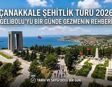 2026 Çanakkale Şehitlik Turu